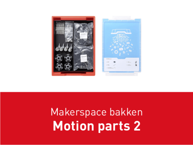 Makerspace – Motion parts 2