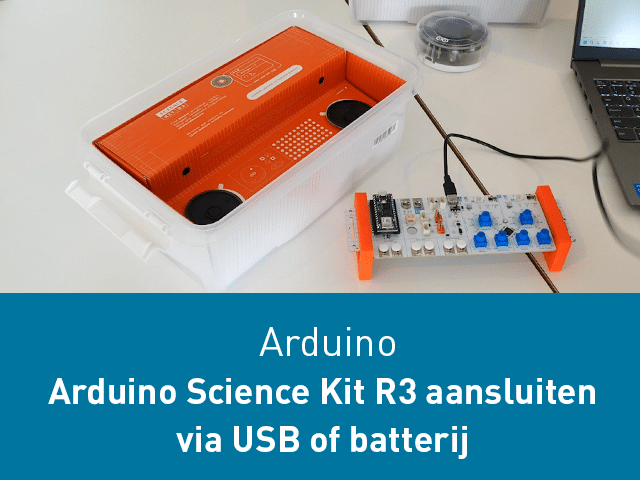 Arduino Science Kit R3 aansluiten via USB of batterij